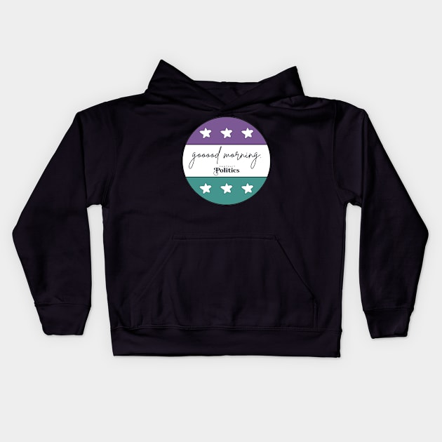 Good Morning - Pantsuit Politics Fan Art Kids Hoodie by @GirlsOn15th